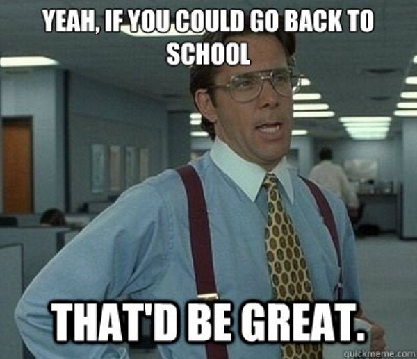 Top 10 Best Back to School Memes - Holtz Leather