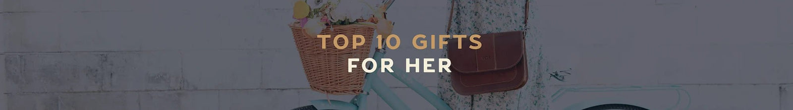 Top 10 Gifts for Her - Holtz Leather